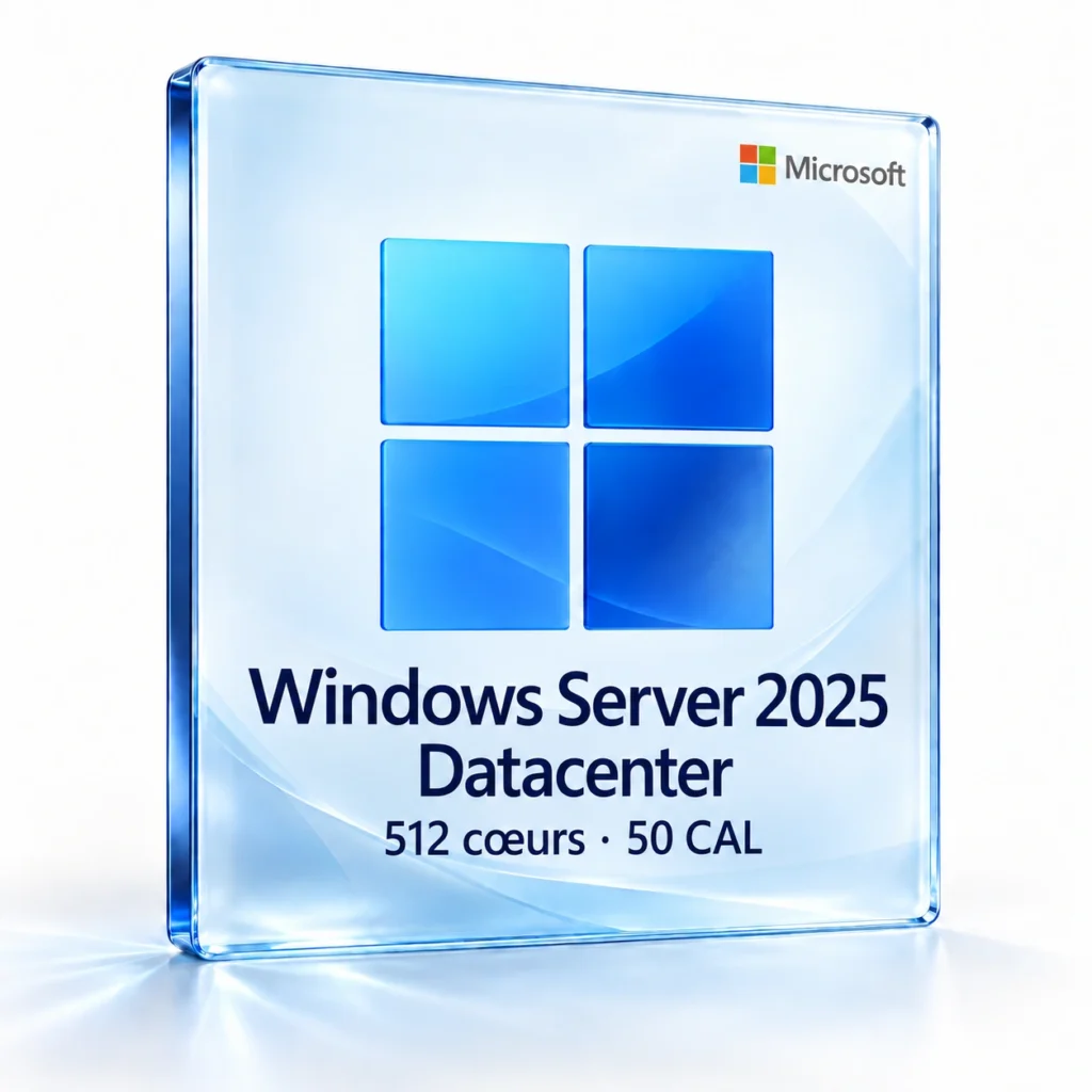 Windows Server 2025 Datacenter — 512 cœurs, 50 CAL